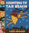 Counting to Tar Beach: A Tar Beach Board Book - Faith Ringgold