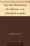 Aus den Memoiren des Herren von Schnabelewopski (German Edition) - Heinrich Heine