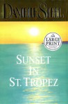 Sunset in St. Tropez (Random House Large Print) - Danielle Steel