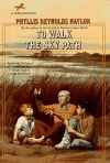 To Walk the Sky Path - Phyllis Reynolds Naylor, Alan Daniel