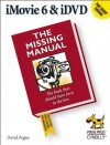 iMovie 6 & iDVD: The Missing Manual - David Pogue