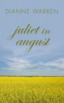 Juliet in August - Dianne Warren