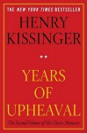 Years of Upheaval - Henry Kissinger