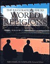 The Illustrated Guide to World Religions - Michael D. Coogan