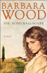 Die Schicksalsgabe - Barbara Wood, Veronika Cordes