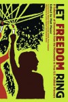 Let Freedom Ring: A Collection of Documents from the Movements to Free U.S. Political Prisoners - Adolfo Perez Esquivel, Matt Meyer