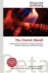 The Chariot (Band) - Lambert M. Surhone, VDM Publishing, Susan F. Marseken