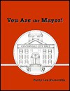 You Are the Mayor - Michel Lipman, Cathy Furniss