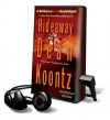 Hideaway [With Earbuds] - Various, Dean Koontz