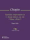 Fantaisie-Impromptu in C-sharp minor, op. 66 ("Mme. d'Este") - Frédéric Chopin