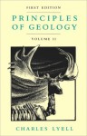 Principles of Geology - Charles Lyell, James Secord