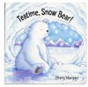 Teatime, Snow Bear! - Piers Harper