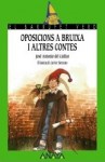 Oposicions a Bruixa I Altres Contes - José Antonio del Cañizo