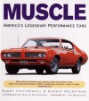 Muscle: America's Legendary Performance Cars - Randy Leffingwell, Darwin Holmstrom, David Newhardt, Jim Wangers