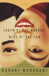 South of the Border, West of the Sun - Haruki Murakami