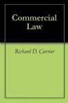 Commercial Law - Richard D. Currier, Richard W. Hill, Samuel Williston