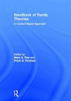 Handbook of Family Theories: A Content-Based Approach - Mark A. Fine, Frank D. Fincham