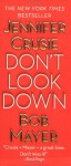 Don't Look Down (Audio) - Jennifer Crusie, Bob Mayer, Renee Patrick