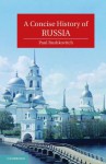 A Concise History of Russia - Paul Bushkovitch