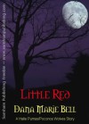 Little Red - Dana Marie Bell