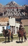 Wolf Lawman - Ray Hogan