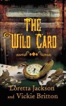 The Wild Card - Loretta Jackson, Vickie Britton