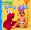 Baby Party (Sesame Street) - Stephanie St. Pierre, John E. Barrett
