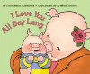 I Love You All Day Long - Francesca Rusackas, Priscilla Burris