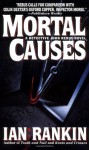 Mortal Causes: An Inspector Rebus Mystery - Ian Rankin