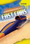 Fantastically Fast Cars - Steve Parker, Jim Pipe