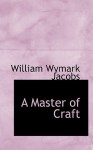 A Master of Craft - W.W. Jacobs