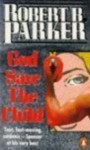 God Save The Child - Robert B. Parker