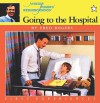 Going To The Hospital (Mister Rogers' Neighborhood First Experiences Book (Tandem Library) ) - Fred Rogers