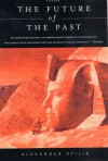 The Future of the Past - Alexander Stille