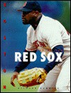 The History of the Red Sox - Richard Rambeck