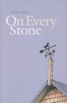 On Every Stone - Rachel Vigier