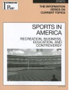 Sports in America: Recreation, Business, Education, and Controversy - Gale