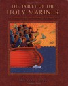 Tablet of the Holy Mariner: An Illustrated Guide to Baha'u'llah's Mystical Work in the Sufi Tradition - Bahá'u'lláh