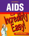 AIDS: An Incredibly Easy! Miniguide - Springhouse, Michael Shaw