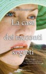 La casa dei racconti segreti (eNewton Narrativa) (Italian Edition) - Jean Thompson