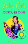 Duur is dom - Cathy Hopkins, Claudia Rens