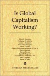 Is Global Capitalism Working? - Ethan B. Kapstein, Wolfgang H. Reinicke