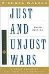 Just and Unjust Wars - Michael Walzer