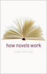 How Novels Work - John Mullan