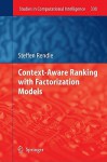 Context-Aware Ranking with Factorization Models - Steffen Rendle