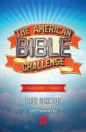 The American Bible Challenge: A Daily Reader Volume 1 - Troy Schmidt, Jeff Foxworthy