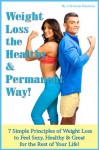 Weight Loss the Healthy & Permanent Way - Christian Ramirez, Stephanie Mitchell, David Wagner