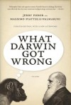 What Darwin Got Wrong - Jerry A. Fodor, Massimo Piattelli-Palmarini