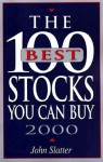 The 100 Best Stocks You Can Buy - John Slatter