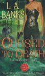 Cursed to Death (Crimson Moon Novels) - L.A. Banks